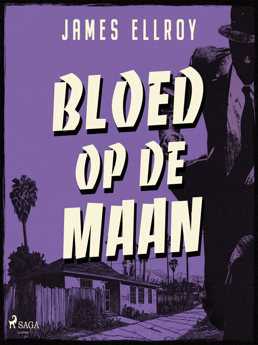 Title details for Bloed op de maan by James Ellroy - Available